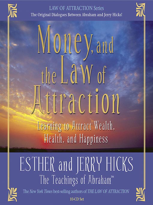 Title details for Money, and the Law of Attraction by Esther Hicks - Available